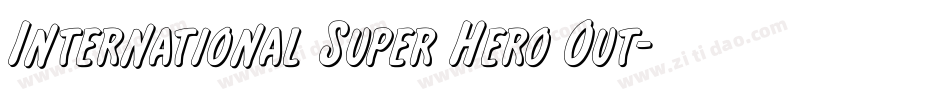 International Super Hero Out字体转换